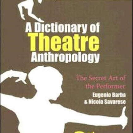 A Dictionary of Theatre Anthropology