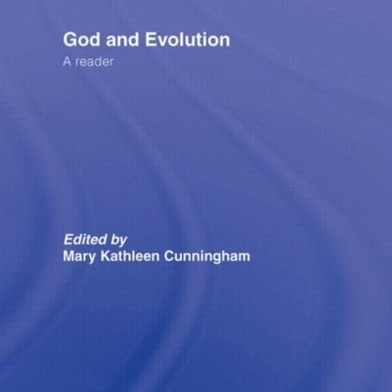 God and Evolution: A Reader