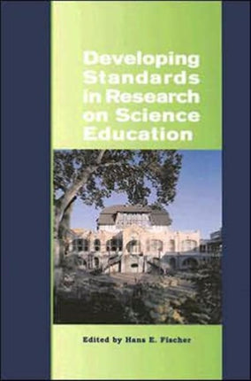 Developing Standards in Research on Science Education: The ESERA Summer School 2004