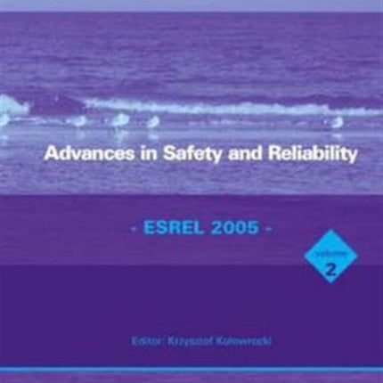 Advances in Safety and Reliability  ESREL 2005 Two Volume Set