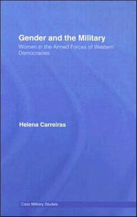 Gender and the Military: Women in the Armed Forces of Western Democracies