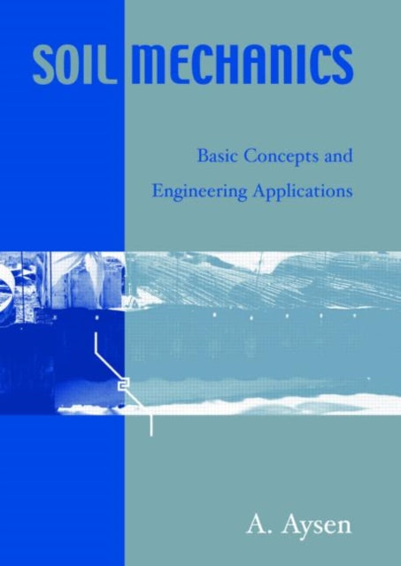Soil Mechanics Basic Concepts and Engineering Applications