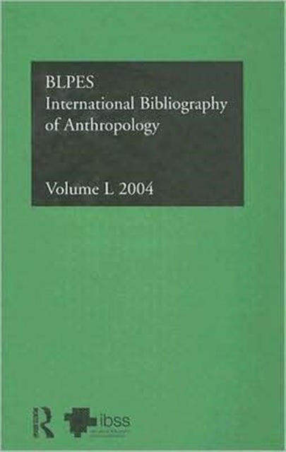 IBSS: Anthropology: 2004 Vol.50: International Bibliography of the Social Sciences