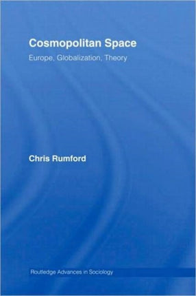 Cosmopolitan Spaces Europe Globalization Theory