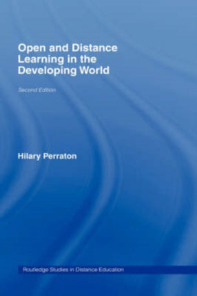Open and Distance Learning in the Developing World Routledge Studies in Distance Education