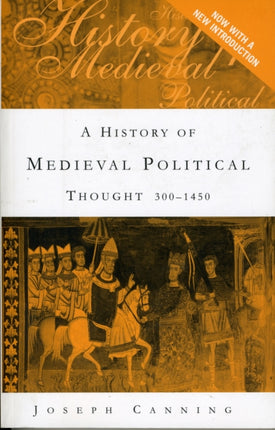 A History of Medieval Political Thought 3001450