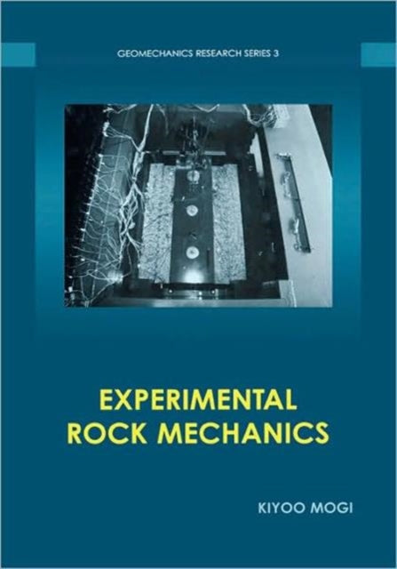 Experimental Rock Mechanics 3 Geomechanics Research Series