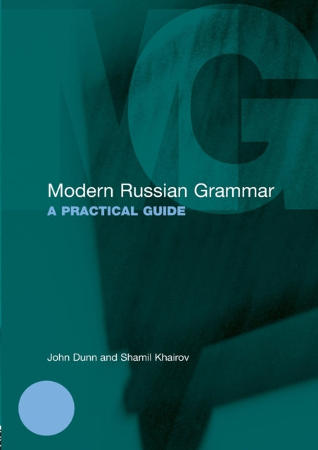 Modern Russian Grammar: A Practical Guide