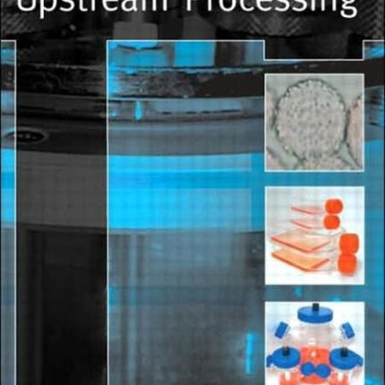 Cell Culture and Upstream Processing