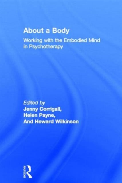 About a Body Working with the Embodied Mind in Psychotherapy