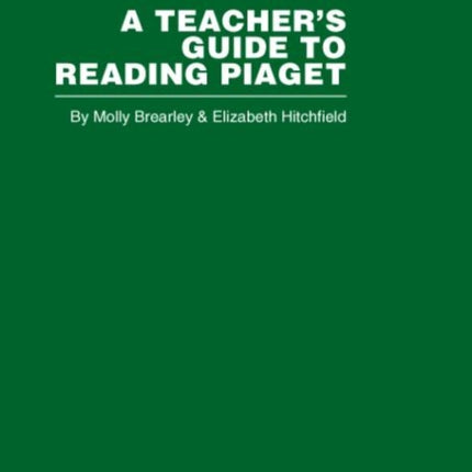 A Teachers Guide to Reading Piaget