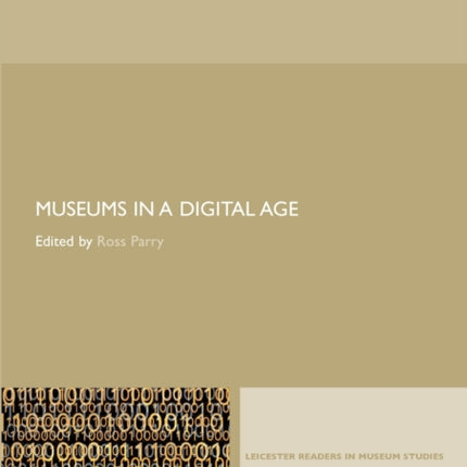 Museums in a Digital Age Leicester Readers in Museum Studies