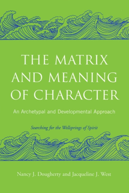 The Matrix and Meaning of Character An Archetypal
