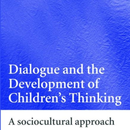 Dialogue and the Development of Childrens