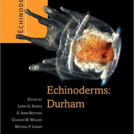 Echinoderms: Durham: Proceedings of the 12th International Echinoderm Conference, 7-11 August 2006, Durham, New Hampshire, U.S.A.