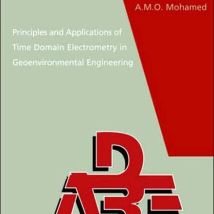 Principles and Applications of Time Domain Electrometry in Geoenvironmental Engineering