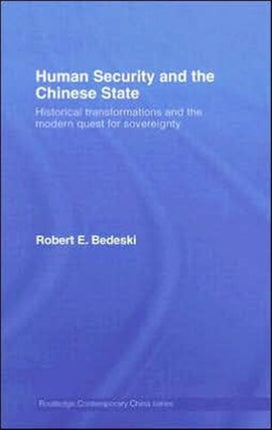 Human Security and the Chinese State: Historical Transformations and the Modern Quest for Sovereignty