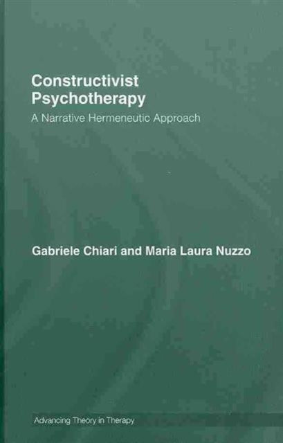 Constructivist Psychotherapy: A Narrative Hermeneutic Approach