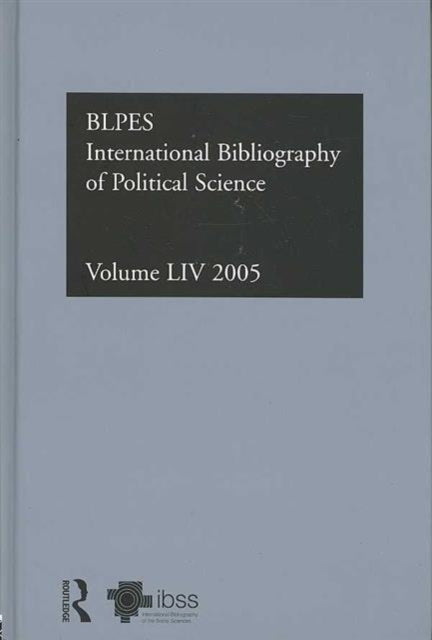 IBSS: Political Science: 2005 Vol.54: International Bibliography of the Social Sciences