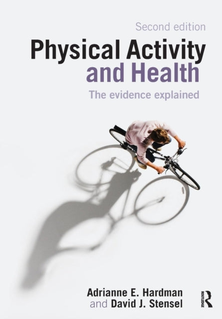 Physical Activity and Health The Evidence Explained
