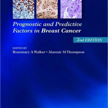 Prognostic and Predictive Factors in Breast Cancer