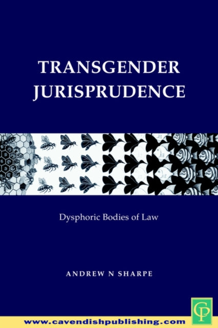 Transgender Jurisprudence Dysphoric Bodies of Law