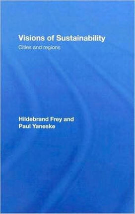 Visions of Sustainability: Cities and Regions