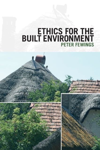 Ethics for the Built Environment