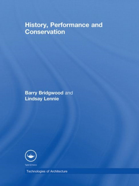 History Performance and Conservation