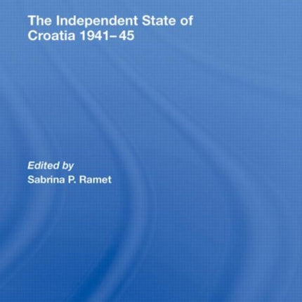 The Independent State of Croatia 1941-45