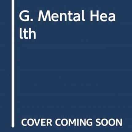 G. Mental Health