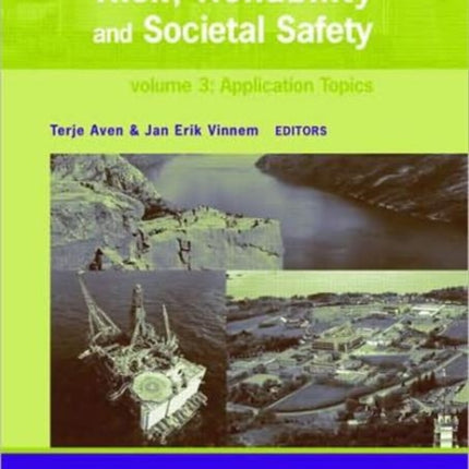 Risk Reliability and Societal Safety Three Volume Set