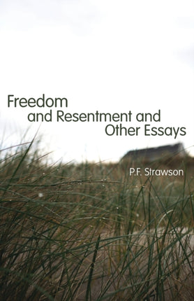 Freedom And Resentment And Other Es