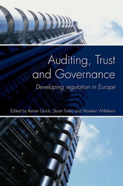Auditing Trust and Governance Developing Regulation in Europe