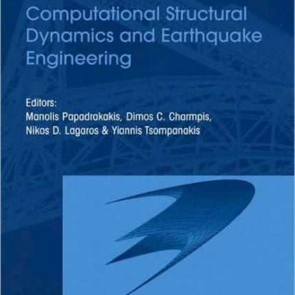 Computational Structural Dynamics and Earthquake Engineering: Structures and Infrastructures Book Series, Vol. 2