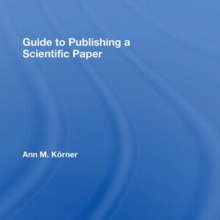 Guide to Publishing a Scientific Paper