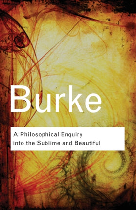 A Philosophical Enquiry Into the Sublime and