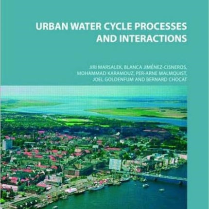 Urban Water Cycle Processes and Interactions: Urban Water Series - UNESCO-IHP