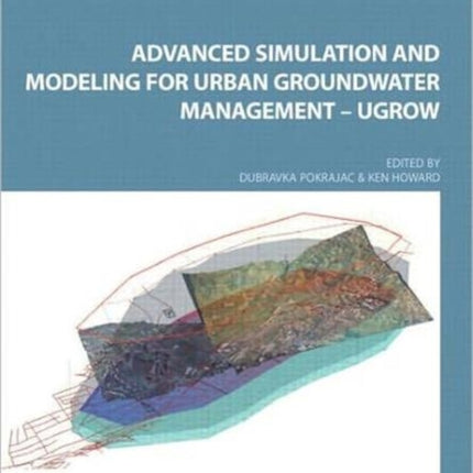 Advanced Simulation and Modeling for Urban Groundwater Management - UGROW: UNESCO-IHP