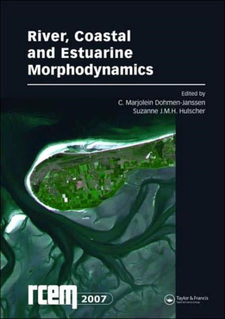 River Coastal and Estuarine Morphodynamics RCEM 2007 Two Volume Set