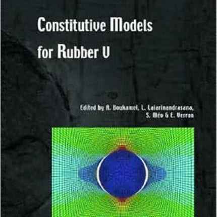 Constitutive Models for Rubber V