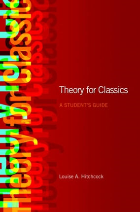 Theory for Classics A Students Guide