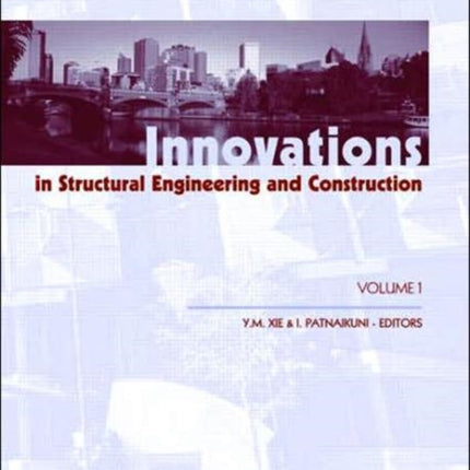 Innovations in Structural Engineering and Construction Two Volume Set