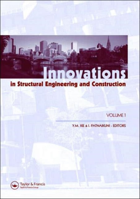 Innovations in Structural Engineering and Construction Two Volume Set