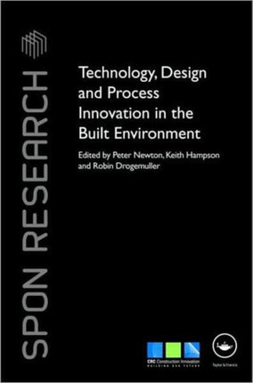 Technology, Design and Process Innovation in the Built Environment