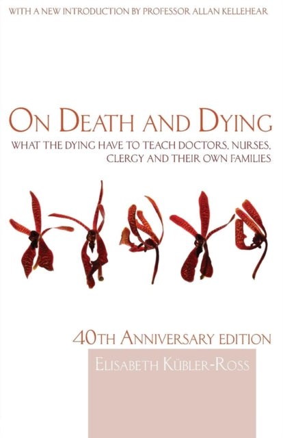 On Death and Dying What the Dying have to teach