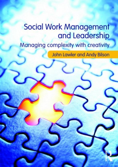 Social Work Management and Leadership: Managing Complexity with Creativity