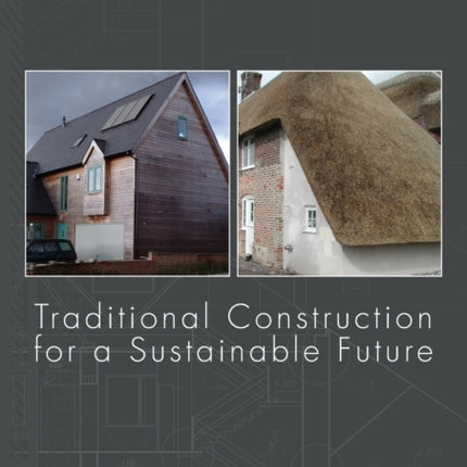Traditional Construction for a Sustainable Future