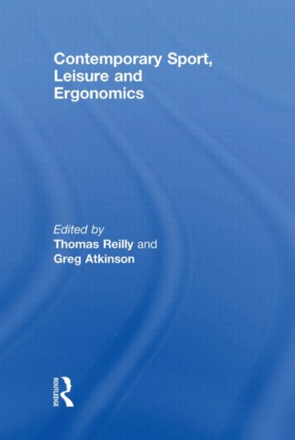 Contemporary Sport Leisure and Ergonomics