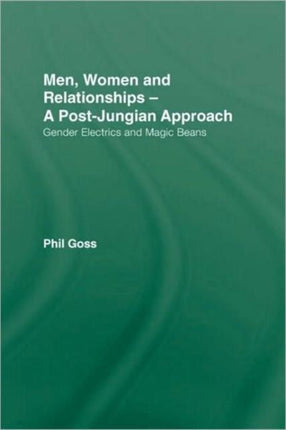 Men Women and Relationships  A PostJungian